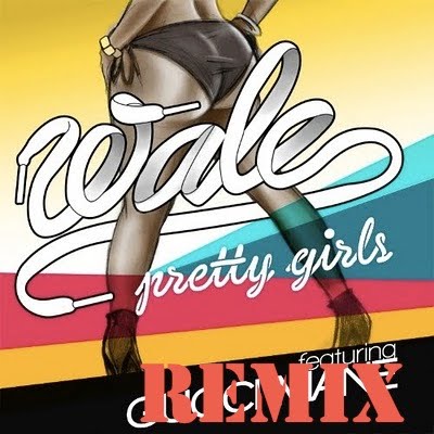 Pretty Girls on Wale     Pretty Girls  Remix Feat  Chris Brown   Fabolous    I   M Ill